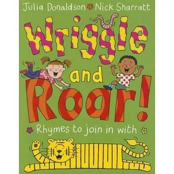 Cizojazyčná kniha Wriggle and Roar! - Donaldson, Julia