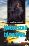 Nezvěstná blondýna - Petra Nachtmanová…