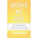 Byznys má duši: Jak úspěšně obchodovat…