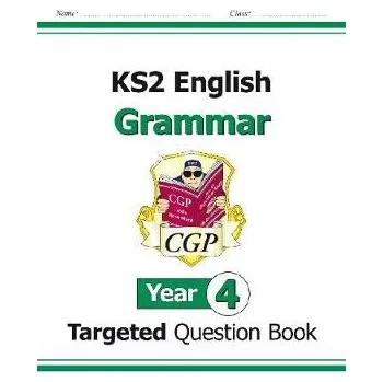 Anglický jazyk KS2 English Year 4 Grammar Targeted Question Book (with Answers) - CGP Books