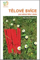 Tělové svíce: Pro zdraví těla i duše - Hana Šmídová (2017, kroužková)