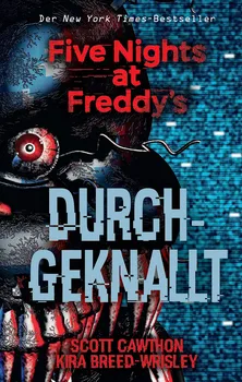 Five Nights at Freddy's: Durchgeknallt - Scott Cawthon, Kira Breed-Wrisley [DE] (2018, brožovaná)