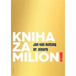 Kniha za milion! - Jan van Helsing…