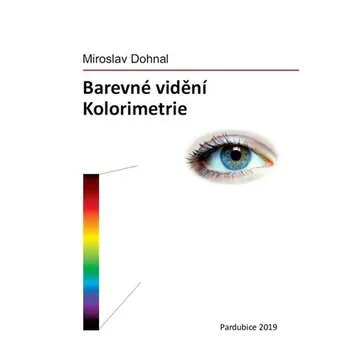 Barevné vidění - Miroslav Dohnal (2020,…