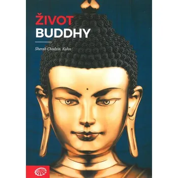 Život Buddhy - Sherab Chödzin Kohn (2017, brožovaná bez přebalu lesklá)