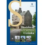Skotskem po stopách seriálu Cizinka -…