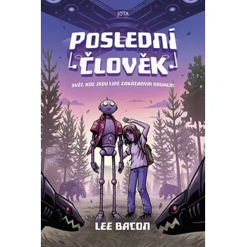 Poslední člověk - Lee Bacon (2020, pevná s přebalem lesklá)