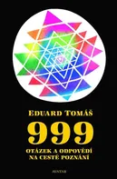 999 otázek a odpovědí na cestě poznání - Eduard Tomáš (2016, pevná)