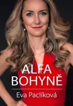 Alfa bohyně - Eva Paclíková (2018,…