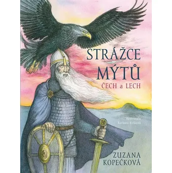 Strážce mýtů: Čech a Lech - Zuzana Kopečková (2018, pevná)
