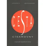 Cesta císařovny: Manuál úspěšné ženy - Christine Li, Ulja Krautwald (2013, brožovaná)