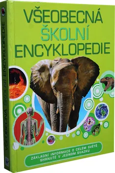 Encyklopedie Všeobecná školní encyklopedie - Svojtka & Co. (2012, pevná bez přebalu lesklá)