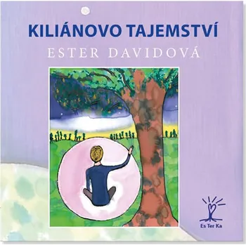 Kiliánovo tajemství - Davidová Ester (2017, pevná)