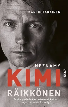 Literární biografie Neznámy Kimi Räikkönen - Hotakainen Kari [SK] (2019, pevná)