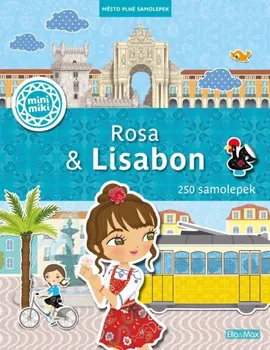 Bystrá hlava Město plné samolepek: Rosa & Lisabon - Charlotte Segond-Rabilloud (2019, brožovaná)
