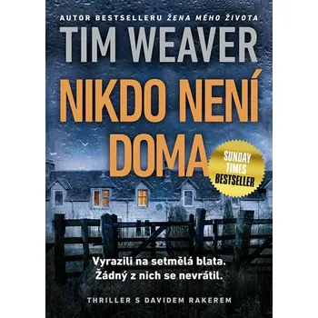 Nikdo není doma - Tim Weaver (2020,…