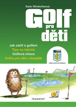 Golf pro děti - Greg Cullen, Karin Windorfer (2020)