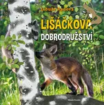Lišáčkova dobrodružství - Libuše Radová…