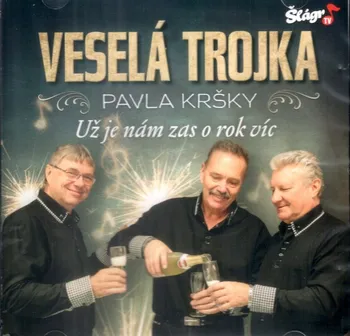 Česká hudba Už je nám zas o rok víc - Veselá trojka Pavla Kršky CD