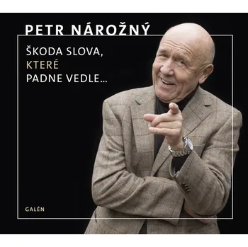 Škoda slova, které padne vedle - Petr Nárožný [2CD]