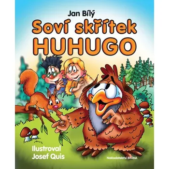Pohádka Soví skřítek Hugo - Jan Bílý (2018, pevná bez přebalu lesklá)