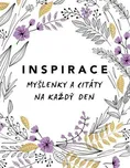 Inspirace: Myšlenky a citáty na každý…