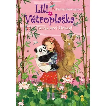 Lili Větroplaška: Panda není klokan! - Tanya Stewnerová (2020, pevná bez přebalu lesklá)