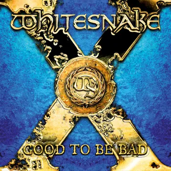 Zahraniční hudba Good To Be Bad - Whitesnake