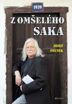 kniha Z omšelého saka - Josef Fousek (2019, pevná s přebalem lesklá)