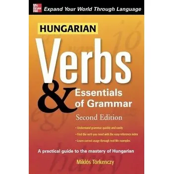 Cizojazyčná kniha Hungarian Verbs & Essentials of Grammar 2E. - Torkenczy, Miklos