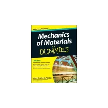 Mechanics of Materials For Dummies - Allen, James H.
