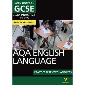 Cizí jazyk York Notes for GCSE AQA English Language Practice Tests with Answers - White, Susannah