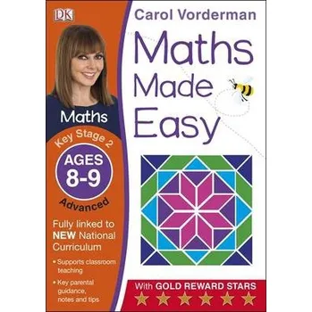 Cizojazyčná kniha Maths Made Easy: Advanced, Ages 8-9 (Key Stage 2) - Vorderman, Carol
