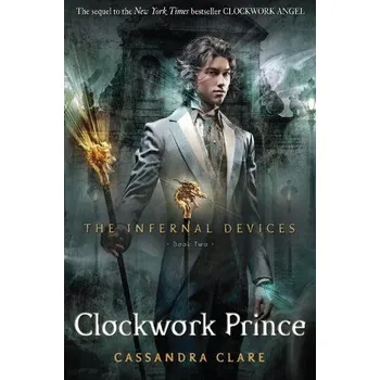 The Infernal Devices Book 2: Clockwork Prince - Cassandra Clare [EN] (2012, brožovaná)