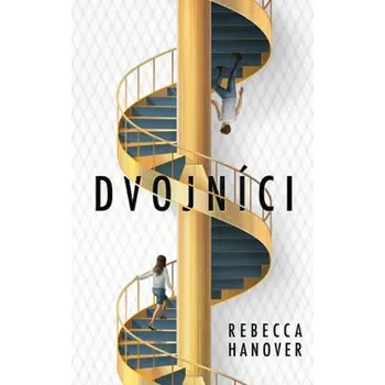 Dvojníci - Rebecca Hanover (2020, pevná…