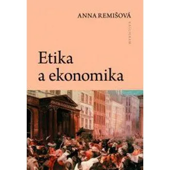 Etika a ekonomika - Anna Remišová