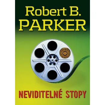 Neviditelné stopy - Robert B. Parker Neviditelné stopy - Robert B. Parker