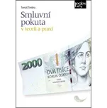 Smluvní pokuta v teorii a praxi - Tomáš…