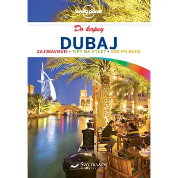 Dubaj do kapsy průvodce - Lonely Planet
