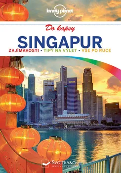 Singapur do kapsy průvodce - Lonely Planet