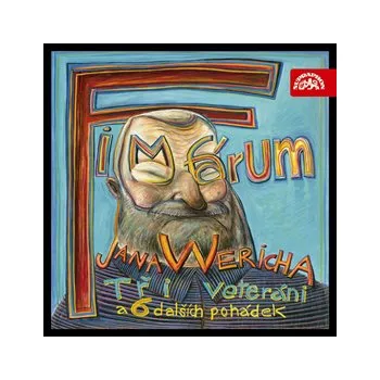 Fimfárum Jana Wericha - Tři veteráni a šest dalších pohádek MP3 download