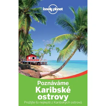 Karibské ostrovy - poznáváme - Lonely Planet