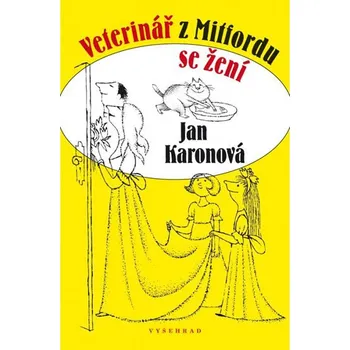 Veterinář z Mitfordu se žení - Jan Karon
