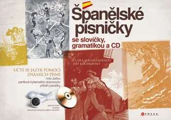 Španělský jazyk Španělské písničky se slovíčky, gramatikou a CD