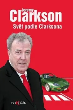 Literární biografie Svět podle Clarksona - Jeremy Clarkson