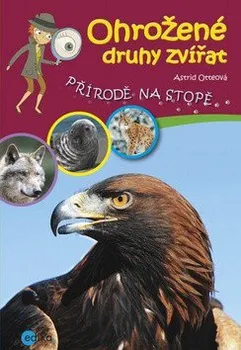 Encyklopedie Edika Ohrožené druhy zvířat - Přírodě na stopě