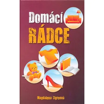 Domácí rádce - Magdalena Tigreová