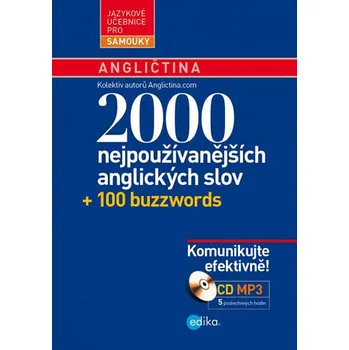 Anglický jazyk Edika 2000 nejpoužívanějších anglických slov + 100 buzzwords