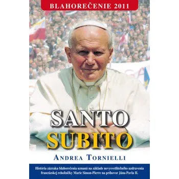 Duchovní literatura Santo Subito - Andrea Tornielli