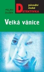 Velká vánice - Dušek Milan